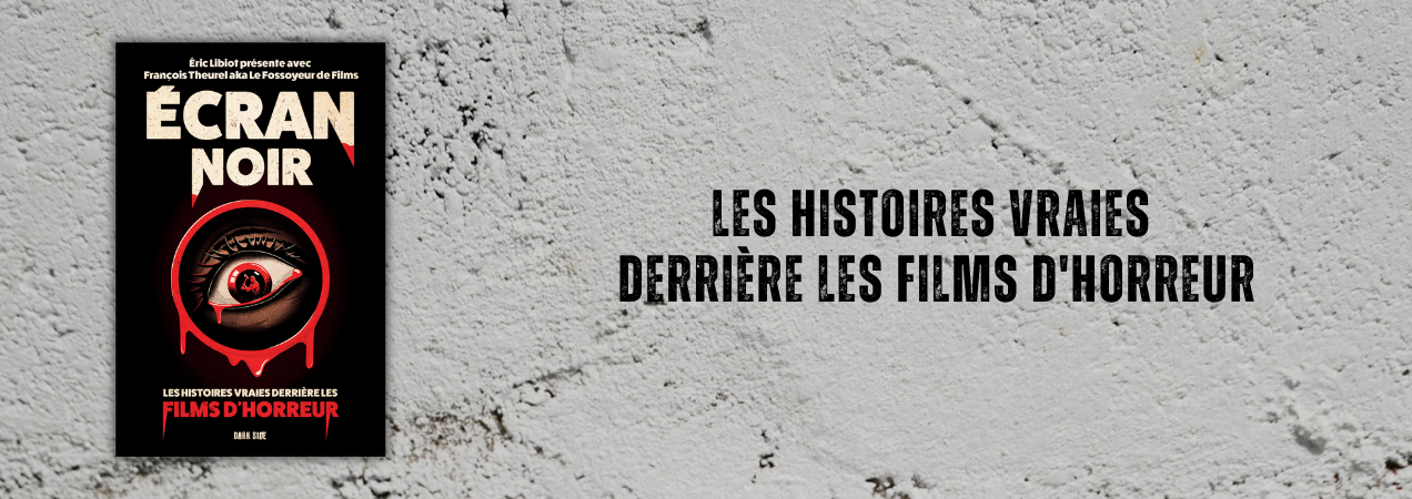 Écran noir : Les histoires vraies derrière les films d'horreur